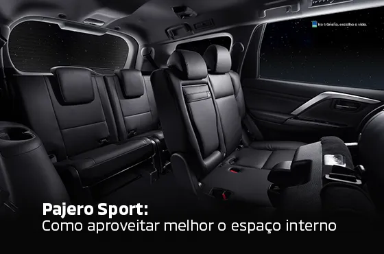 Pajero Sport: Como aproveitar melhor o espaço interno